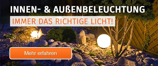 Innen-&amp; Außenbeleuchtung. Immer das richtige Licht!